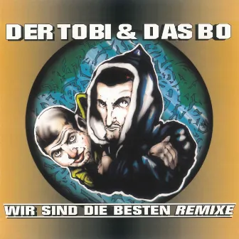 Wir sind die Besten Remixe by Der Tobi & Das Bo