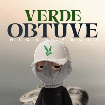 Verde Obtuve by Ricka Felix