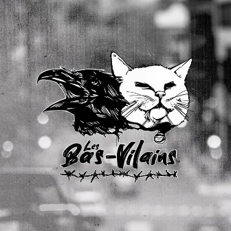 Les Bas-Vilains by Les Bas-Vilains