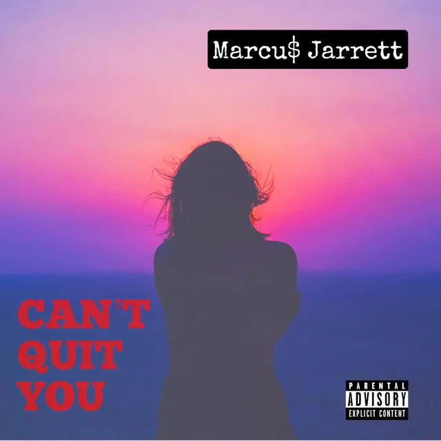 Can't Quit You