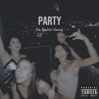 Party by Da Quiet Gang