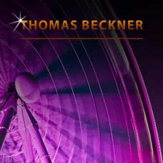 Thomas Beckner by Thomas Beckner