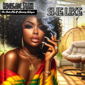 She Like by Renegade Staxx