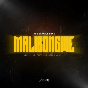 Malibongwe by The Capable Boyz