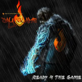 Ready 4 the Game by Jay Flame