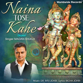 Naina Tose Kahe by Madan Shukla