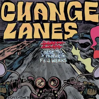 Change Lanes by Shameek the God