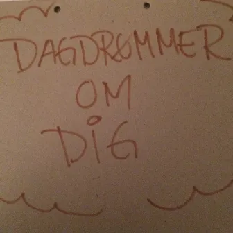 Dagdrømmer om Dig by Mortito