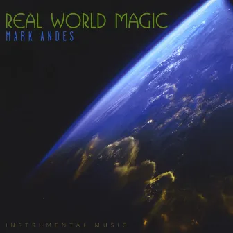 Real World Magic by Mark Andes