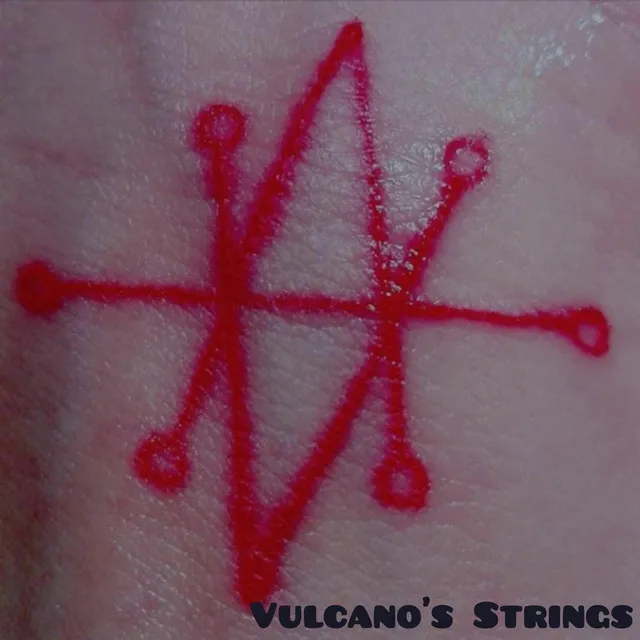 Vulcano's Strings