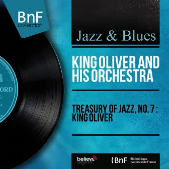 Treasury of Jazz, No. 7 : King Oliver (Mono Version) by King Oliver & His Orchestra