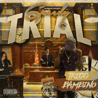 Speedy Trial by Trigg Bambino