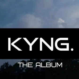 Kyng. (The Album) by 