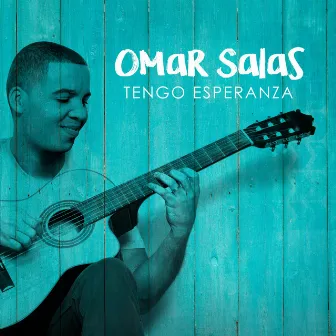 Tengo Esperanza by Omar Salas