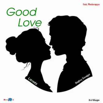 Good Love by Lstreetz