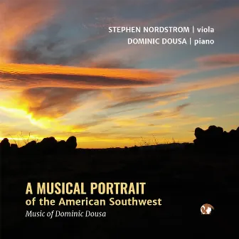 A Musical Portrait of the American Southwest: Music of Dominic Dousa by Dominic Dousa