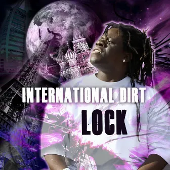 International Dirt by Lock