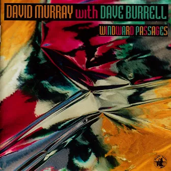 Windward Passages by Dave Burrell