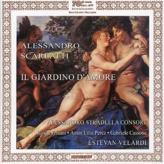 Alessandro Scarlatti: Il giardino d'amore & Su le sponde del Tebro by Estévan Velardi