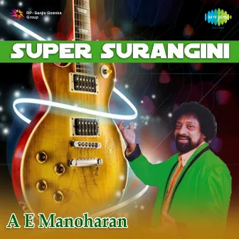 Super Surangini by A. E. Manoharan