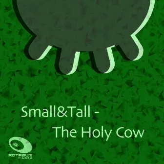 The Holy Cow by Small And Tall