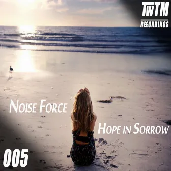 Hope in Sorrow by Noise Force