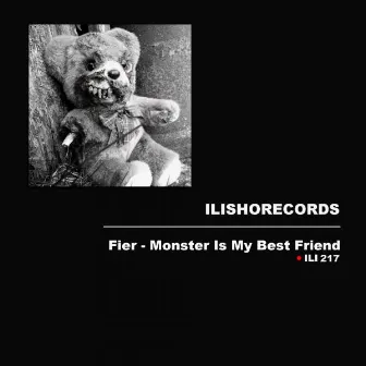 Monster Is My Best Friend by Fier