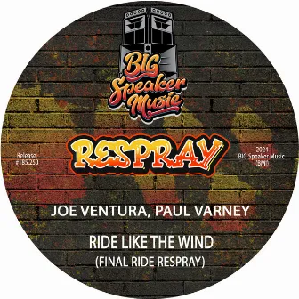 Ride Like The Wind (Final Ride ReSpray) by Paul Varney