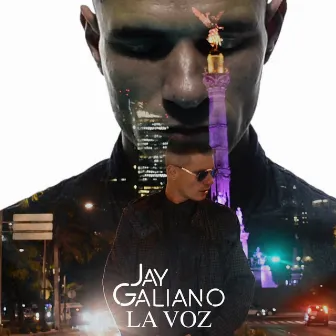 La Voz by Jay Galiano