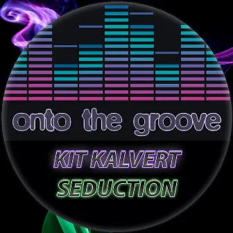 Seduction by Kit Kalvert