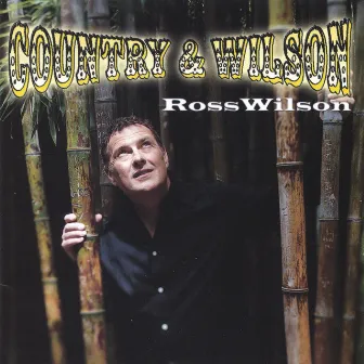 Country & Wilson by Ross Wilson