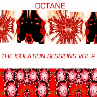 The Isolation Sessions, Vol. 2 by Octane