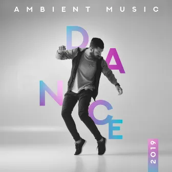 Dance Ambient Music 2019 by Summer Pool Party Chillout Music