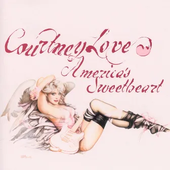 America's Sweetheart by Courtney Love