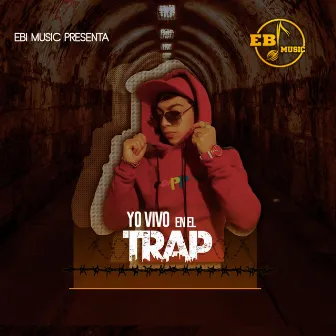 Yo Vivo en el Trap by Camilo Alejandro