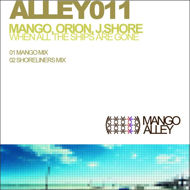 When all the ships are gone - Mango mix