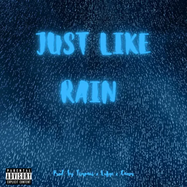 Just Like Rain