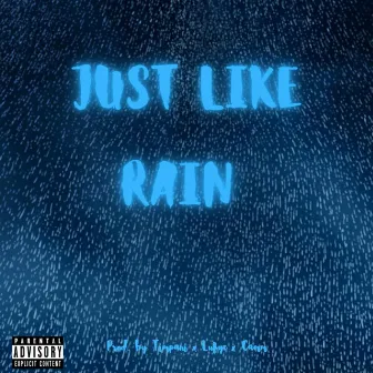 Just Like Rain by Pa6lo