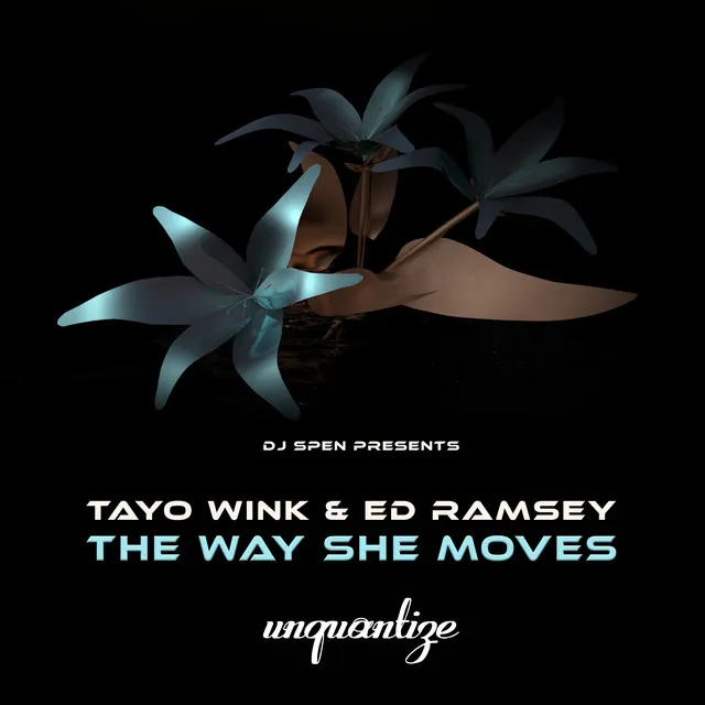 The Way She Moves - DJ Spen Remix