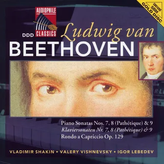 Beethoven: Piano Sonatas No. 7, 8 & 9 by Vladimir Shakin