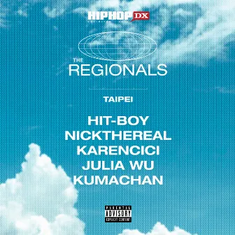 The Regionals: Taipei (feat. NICKTHEREAL, Karencici, Julia Wu, Kumachan) by asiatic.wav