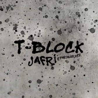 T-Block by Jafri