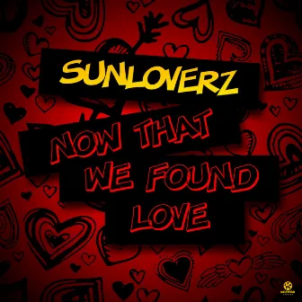 Now That We Found Love by Sunloverz