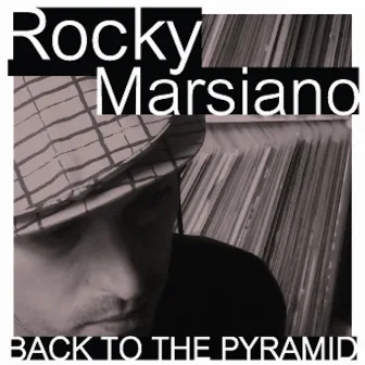 Back to the Pyramid by Rocky Marsiano