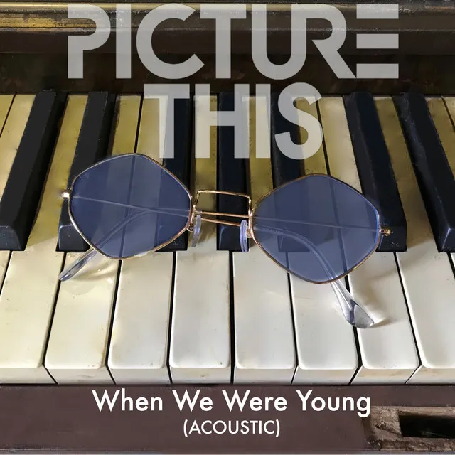 When We Were Young (Acoustic)