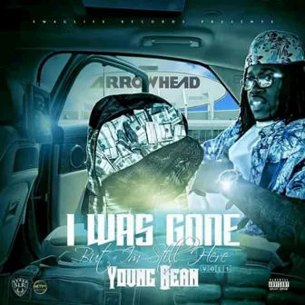 I was gone but im still here by Young Bean