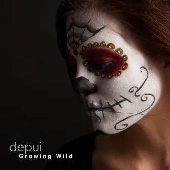 Growing Wild by Depui