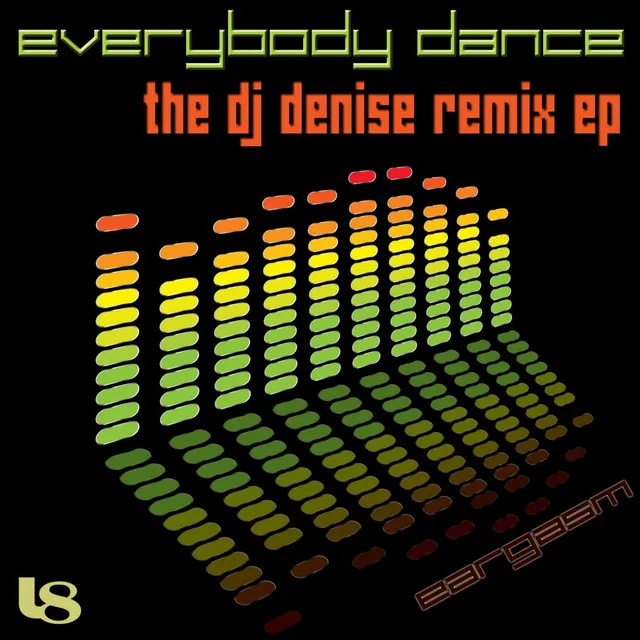 Everybody Dance - Dj Denise Remix