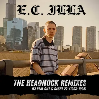 The Headnock Remixes (1993-1995) by E.C. Illa