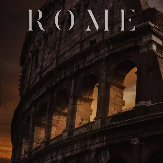 Rome (Original Documentary Soundtrack) by Nathan Jones